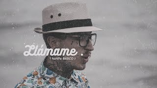 Llámame - Nanpa Básico ( Video Oficial )