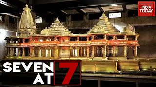 Seven At 7 | Coronavirus Scare In Ayodhya Ahead Of Bhoomi Pujan; India's Covid-19 Battle \u0026 More