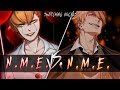 ◤Nightcore◢ ↬ N.M.E [Switching Vocals]