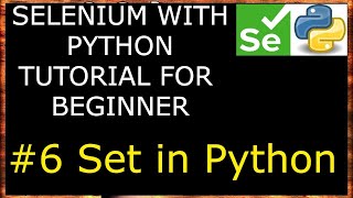 #6 Set In Python - Selenium with python Tutorial for beginner