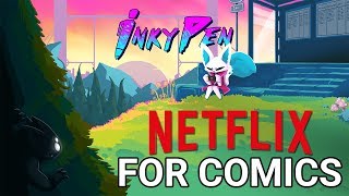 Netflix for Comics! | Inky-Pen (Nintendo Switch App)