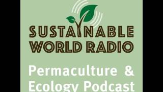 Permaculture- The Beginning of a Worldwide Movement- Part 1