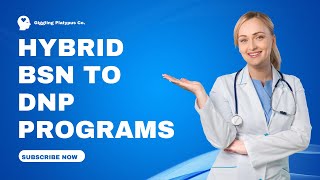 Hybrid Bsn to Dnp Programs