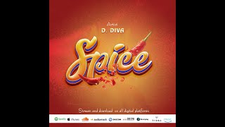 D.Diva - Spice (Lyrics video)