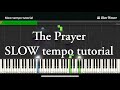 The Prayer | Andrea Bocelli & Celine Dion | slow tempo piano tutorial full version