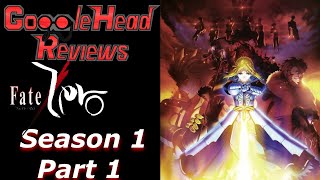 Gogglehead Reviews: Fate/Zero Season 1 Part 1 (REUPLOAD)