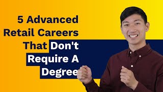 5 Advanced Retail Careers That Dont Require A Degree
