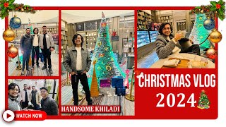 Christmas Vlog 2024 (Feat. Handsome Khiladi)