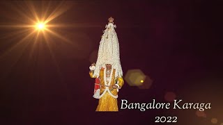 Karaga 2022| Bangalore Dharamraya Swami Temple | Bangalore karaga