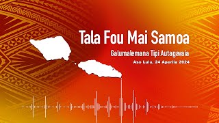 Radio Samoa - News from Samoa (24 APR 2024)