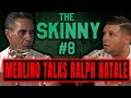 MERLINO TALKS RALPH NATALE