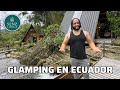 GLAMPING EN MINDO • ECUADOR / Esto parece de PELÍCULA🔥