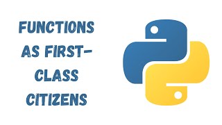 29.1 - Functions as First-Class Citizens in Python