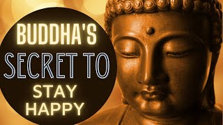 INSPIRATIONAL BUDDHA QUOTES : BUDDHA'S SECRET TO STAY HAPPY: BEAUTIFUL RELAXING MEDITATION MUSIC