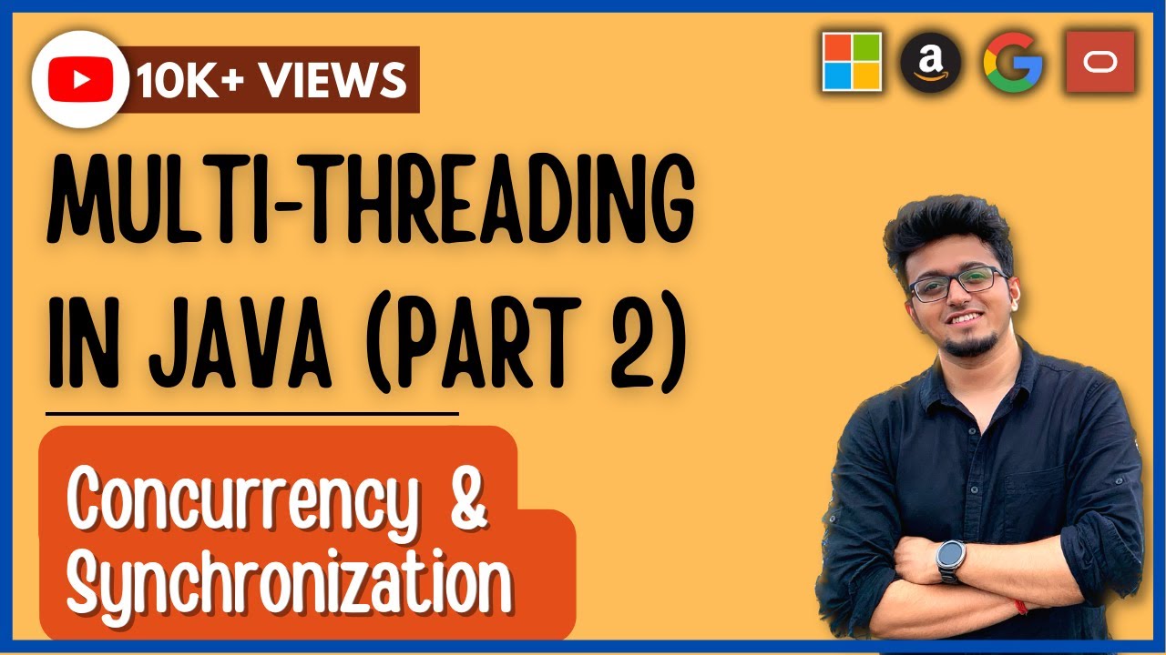 Part 2 : Concurrency & Synchronization In Java Multithreading - YouTube