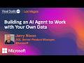 Building an AI Agent to Work with Your Own Data  | Visual Studio Live! Las Vegas 2026