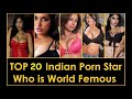 |Top 20 Hottest Indian  world famous Porn Stars (2022)|part-1