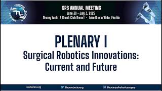 SRS 2022: The Future of Soft Tissue Robotics is Now