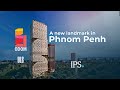 Welcome to ODOM! A new landmark in Phnom Penh | IPS Cambodia