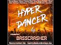HYPERTECHNO, HANDS UP & DANCE MEGAMIX #4 (HyperDancer 4) mixed by: BassCrasher