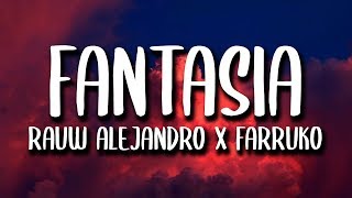 Rauw Alejandro, Farruko - Fantasias (Letra)