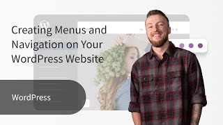 Creating Menus and Navigation on Your WordPress Website