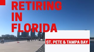 RETIRING IN FLORIDA. RETIRE IN ST PETE, TAMPA, SARASOTA, CLEARWATER. Best Retirement Communities FL