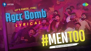 Ager Bomb - Lyrical | Men Too | Naresh Agastya, Brahmaji | Osho Venkat | Srikanth G Reddy