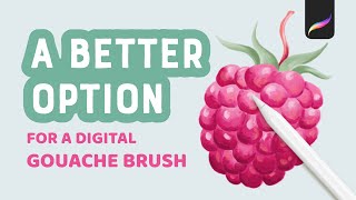 A Better Option for Gouache Painting in Procreate