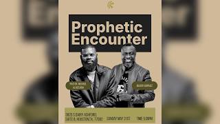 LIVE | PROPHETIC ENCOUNTER | THE ENCOUNTER CENTER