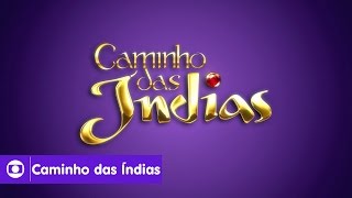 Caminho das Índias: abertura da novela da Globo; assista