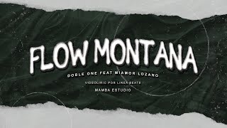 10. FLOW MONTANA - Doble ONE feat. @miamorlozano  //Video Lyric// #tintaypapel ✒️📋