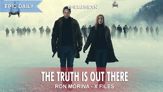 Epic Action | Ron Morina - X Files /The Truth Is Out There - Epic Music VN