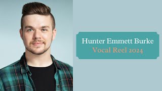 Hunter Emmett Burke Vocal Reel 2024