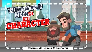 The Foundation of Deen is the Character