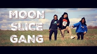 Moon Slice Gang