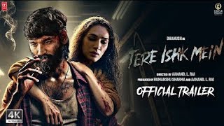 Tere Ishk Mein : Trailer Teaser Dhanush | Kriti Sanon | AR Rahman | Aanand | Ranjhana 2 Trailer New