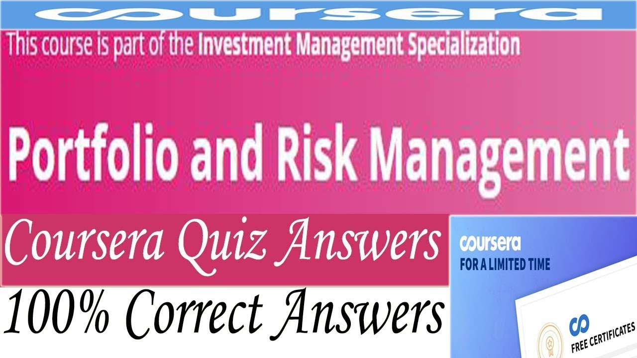 Portfolio And Risk Management Coursera Quiz Answers, Week (1-4) All ...