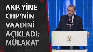 AKP, yine CHP'nin vaadini açıkladı: Mülakat