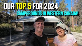 Our Top 5 Campgrounds for 2024 in Western Canada