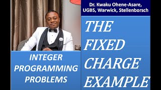 L8b Integer Programming Problem fixed charge formulation issues