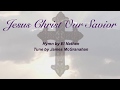 Jesus Christ Our Savior! (Sacred Songs & Solos #75)