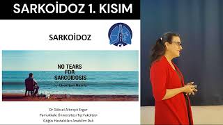 Sarkoidoz Dersi: 1. Bölüm- epidemiyoloji, klinik bulgular, tanı testleri