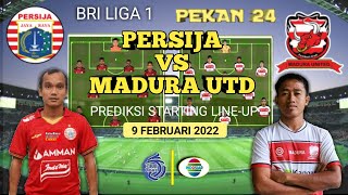 PERSIJA Jakarta VS MADURA UNITED Prediksi Starting Line-up || Jadwal Liga 1 Live Indosiar
