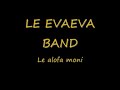 le evaeva band le alofa moni