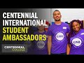 Meet Centennial International Student Ambassadors (CISA)