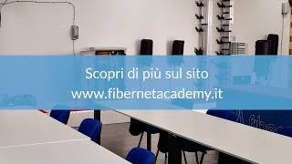 Nuovo Corso FTTH - Fibernet Academy