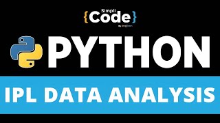 Python For Beginners | IPL Data Analysis Using Python | Python Data Analysis Project | SimpliCode