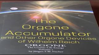 Orgone Energy Research Narrated