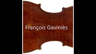 LUTHIER François Gavinies (b. 1683 - d. 1772 aged 89 years, Paris, France